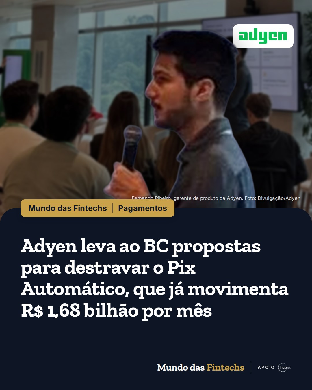 Adyen leva ao BC propostas para destravar o Pix Automático, que já movimenta R$ 1,68 bilhão por mês