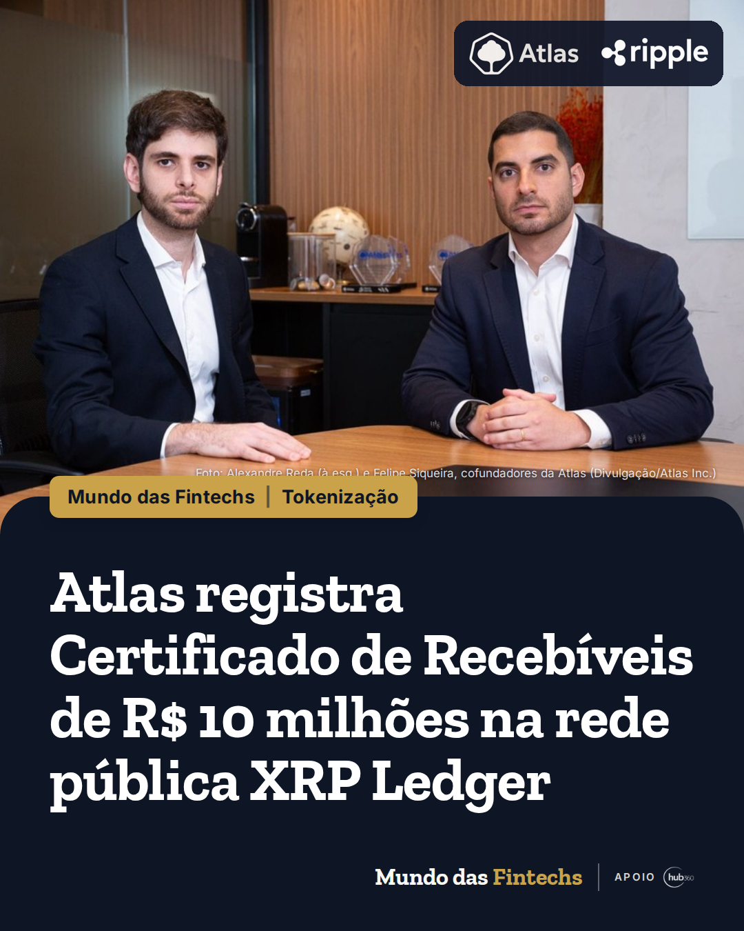 Atlas registra Certificado de Recebíveis de R$ 10 milhões na rede pública XRP Ledger