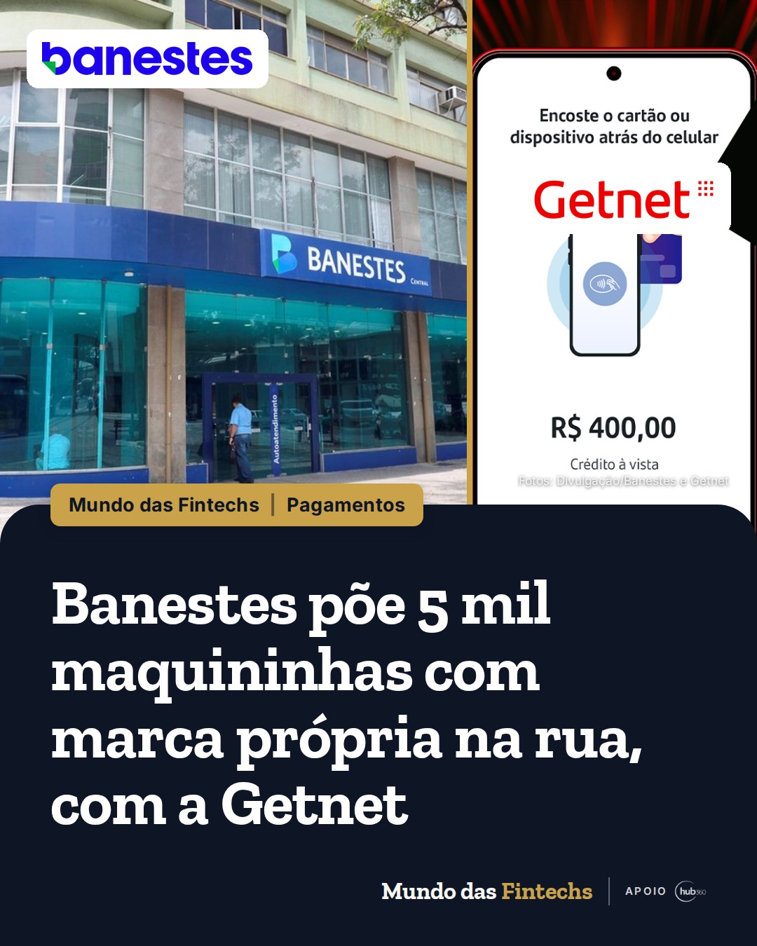 Banestes põe 5 mil maquininhas com marca própria na rua, com a Getnet, e mira alta de 35% na…