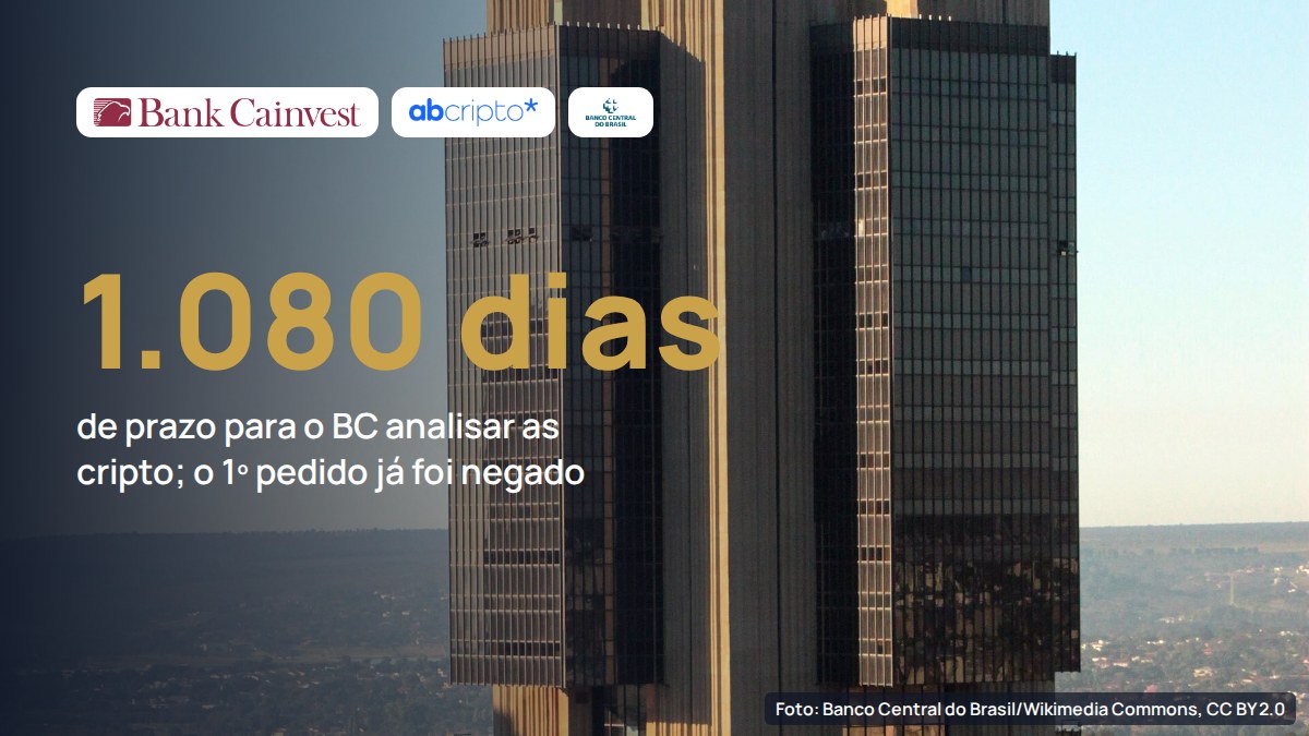 Com 1.080 dias de prazo, BC sinaliza que vai barrar cedo as cripto sem condições, diz CEO da Cainvest