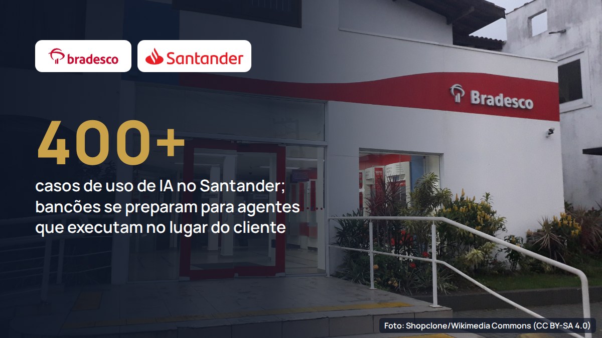Com mais de 400 usos de IA no Santander, bancões se preparam para agentes que podem tirar o app do centro