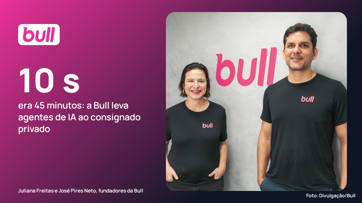 Bull, de credit as a service, põe agentes de IA no consignado privado e corta análise de 45 minutos para 10 segundos