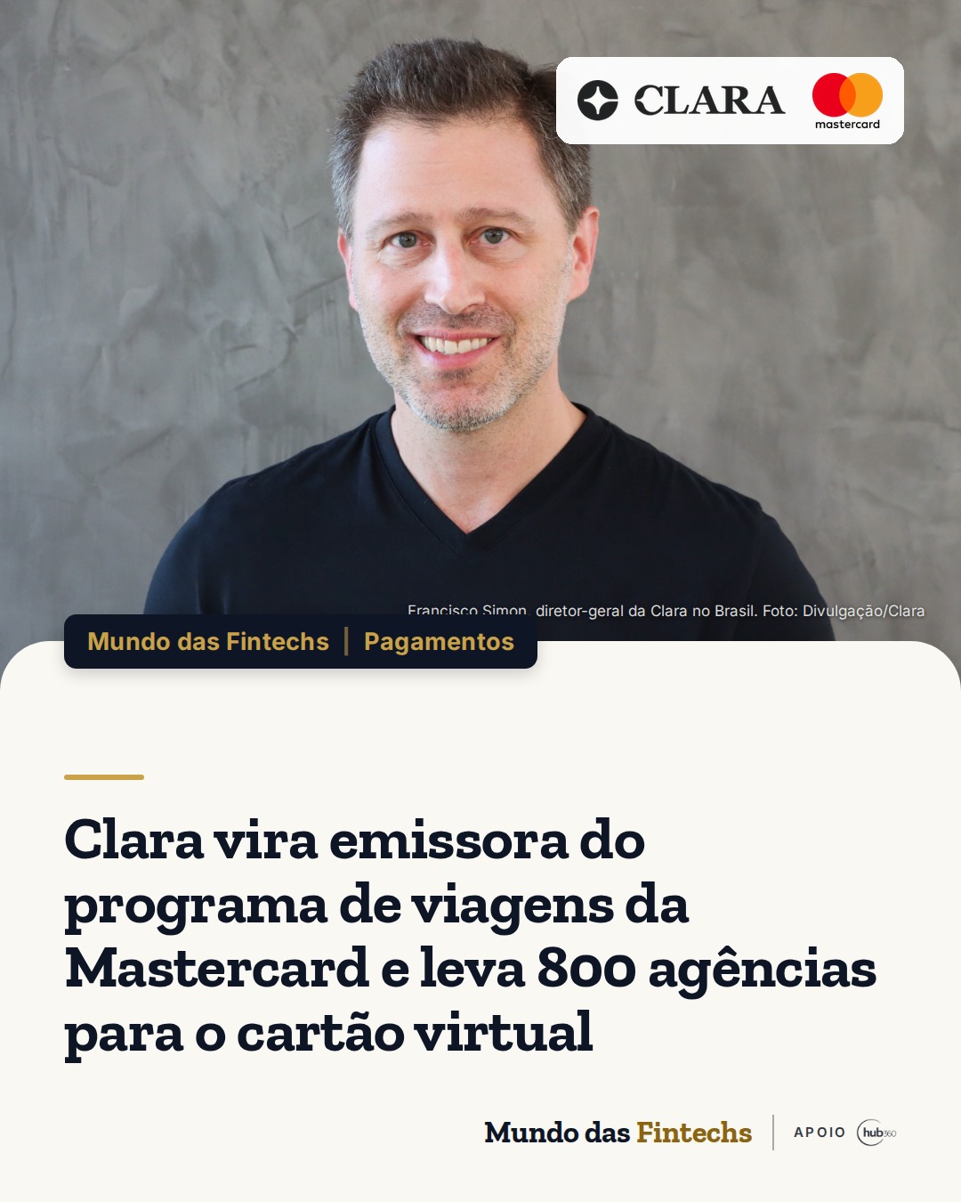 Clara vira emissora do programa de viagens da Mastercard e leva 800 agências para o cartão virtual