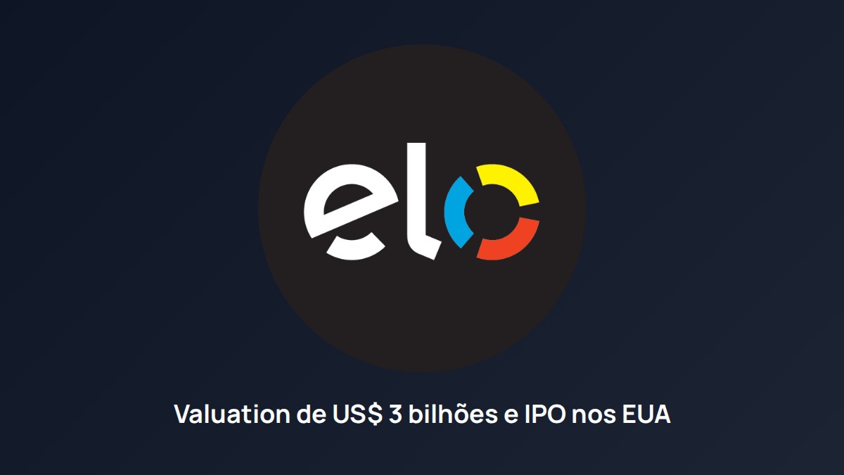 Elo busca valuation de US$ 3 bilhões e ainda mira IPO nos EUA em 2026