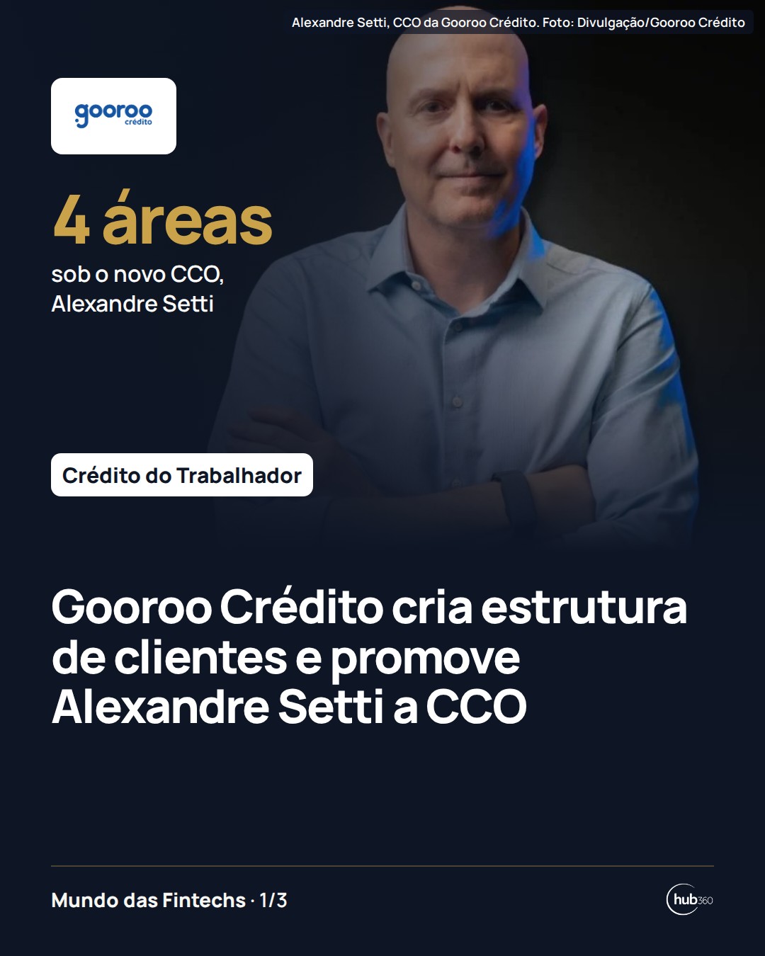 Gooroo Crédito, do consignado privado, junta 4 áreas numa nova estrutura de clientes e promove Alexandre Setti a CCO