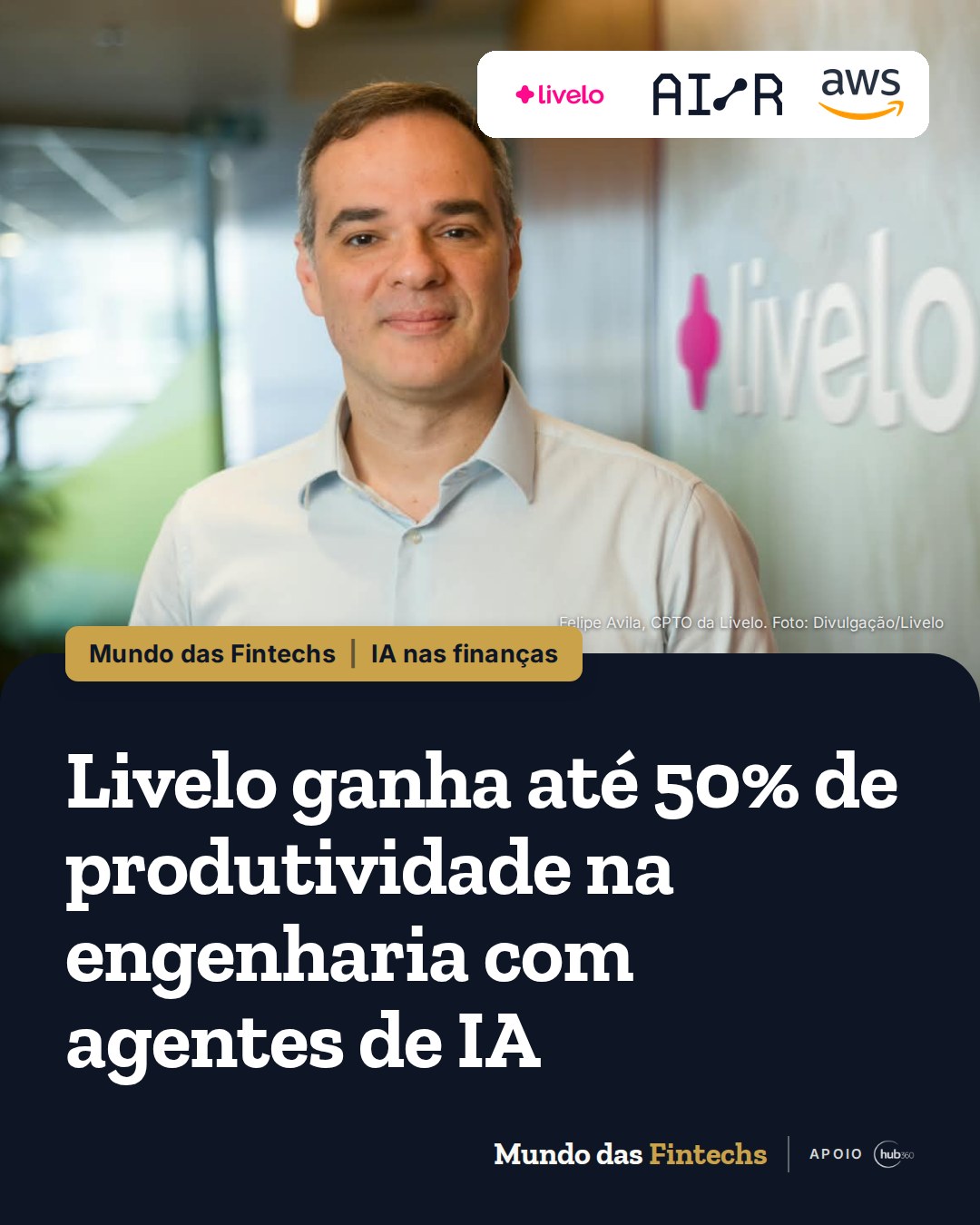 Livelo ganha até 50% de produtividade na engenharia com agentes de IA da AI/R e da AWS