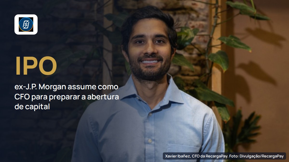 RecargaPay traz Xavier Ibañez, após 18 anos no J.P. Morgan, como CFO para deixar a fintech de 15 milhões de clientes pronta para IPO