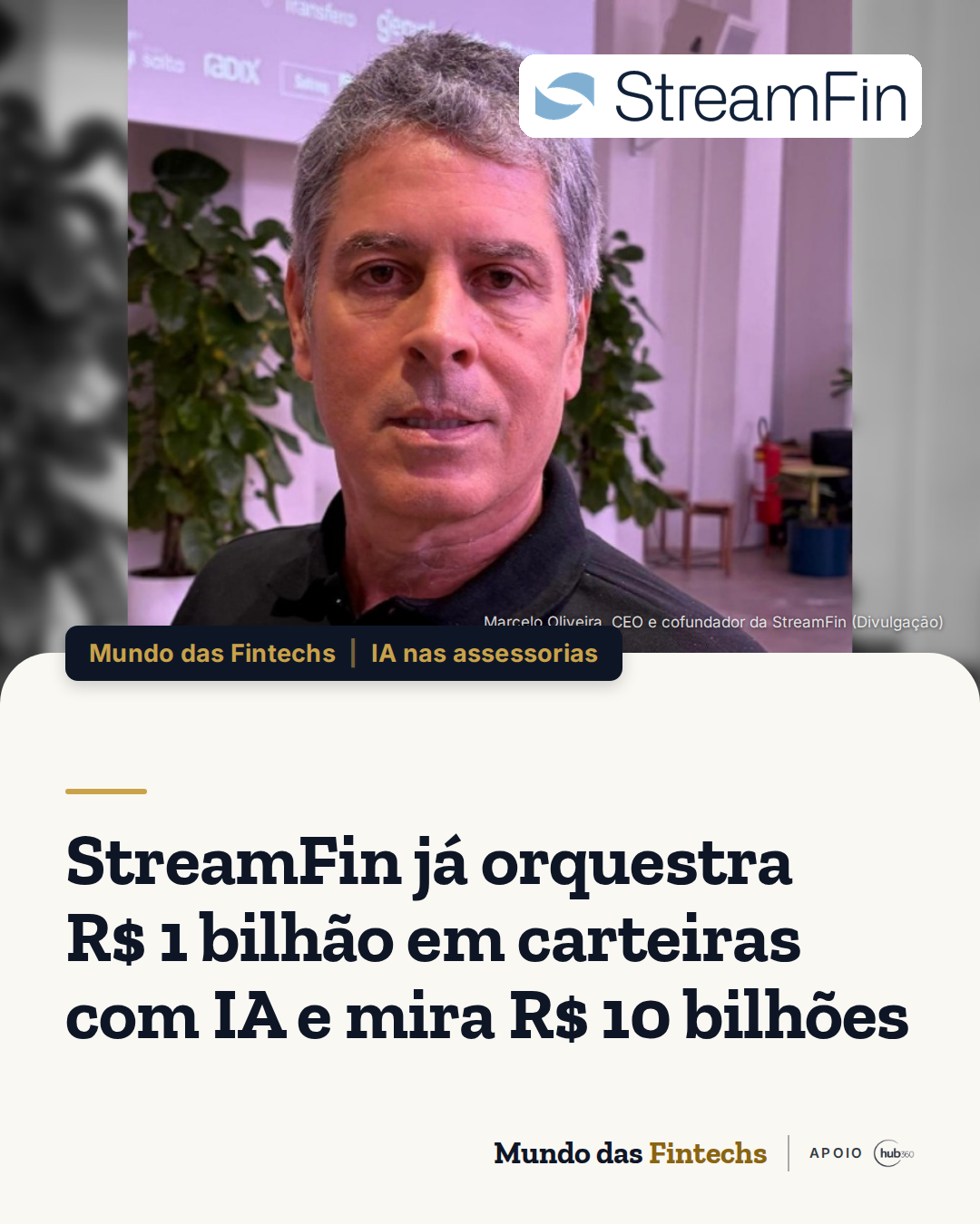 StreamFin, fintech de IA para assessorias, já orquestra R$ 1 bilhão em carteiras e mira R$ 10…